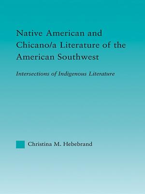 Cover of Native American and Chicano/a Literature of the American Southwest