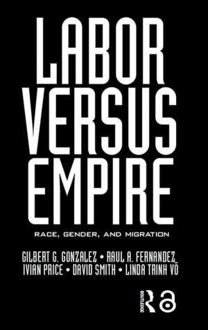 Cover of the book Labor Versus Empire by Judith Van Evra