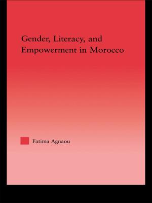 Cover of the book Gender, Literacy, and Empowerment in Morocco by D. E. C. Eversley, V. Jackson, G. Lomas