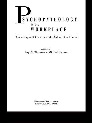 Cover of the book Psychopathology in the Workplace by Flugel, J C