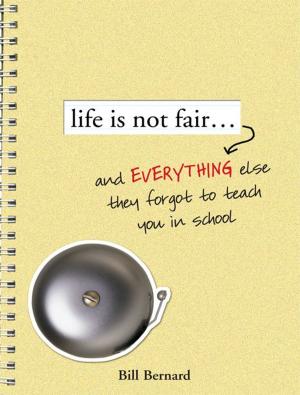 Cover of the book Life Is Not Fair... by Nancy J. Cavanaugh