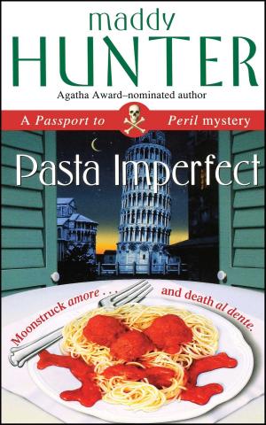 Cover of the book Pasta Imperfect by M. Irish Gardner, Elizabeth Gilliland, Sarah Hunter Hyatt