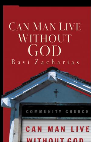 Cover of the book Can Man Live Without God by Sharon May