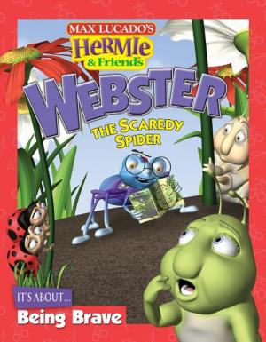 Cover of the book Webster the Scaredy Spider by John F. MacArthur