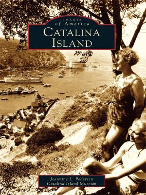 Cover of the book Catalina Island by Carla J. Jones, Tonya M. Hull