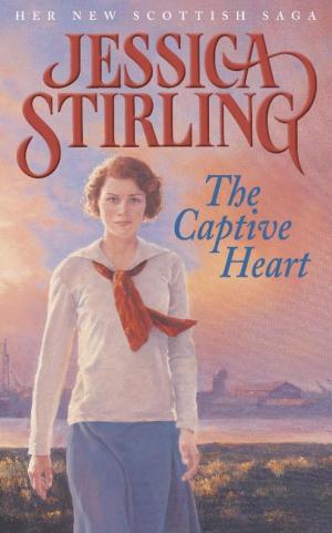 Cover of the book The Captive Heart by Nigel Tranter
