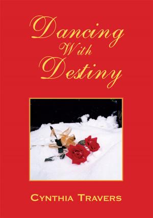 Cover of the book Dancing with Destiny by Bonnie Weaver Battey Ph.D. R.N.
