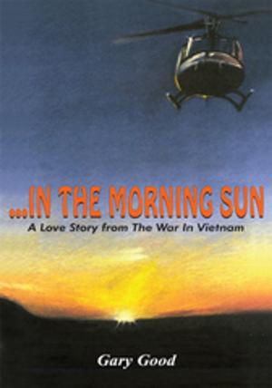 Cover of the book ...In the Morning Sun by CAPTAIN BILL SCHEFFEY