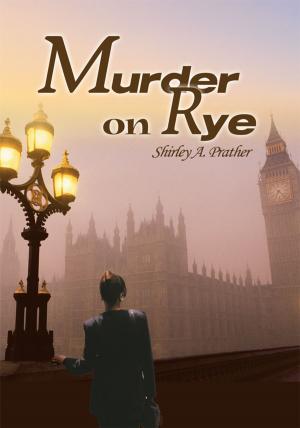 Cover of the book Murder on Rye by Alexander Anteyi