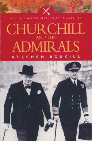 Cover of the book Churchill and the Admirals by Roger Brooks