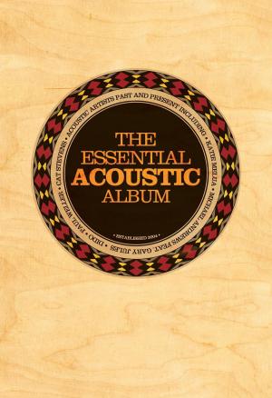 Cover of the book The Essential Acoustic Guitar Album by Derek Jones