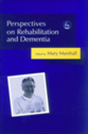 Cover of the book Perspectives on Rehabilitation and Dementia by Lauren Brukner