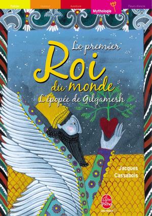 Cover of the book Le premier roi du monde - L'épopée de Gilgamesh by Anonyme