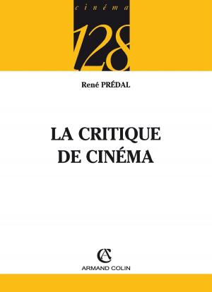 Cover of the book La critique de cinéma by Vincent Boqueho, Jean Tulard