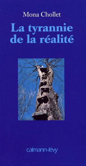 Cover of the book La Tyrannie de la réalité by Donato Carrisi