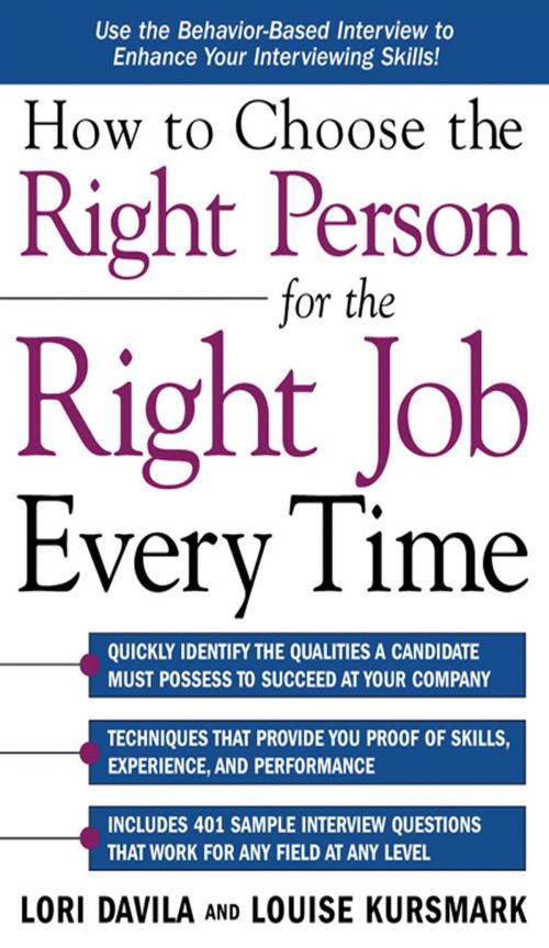 Cover of the book How to Choose the Right Person for the Right Job Every Time by Lori Davila, Louise Kursmark, McGraw-Hill Education