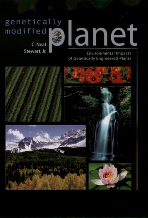 Cover of the book Genetically Modified Planet by C. Neal Stewart, Jr., Oxford University Press