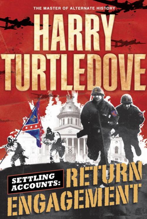 Cover of the book Return Engagement by Harry Turtledove, Random House Publishing Group