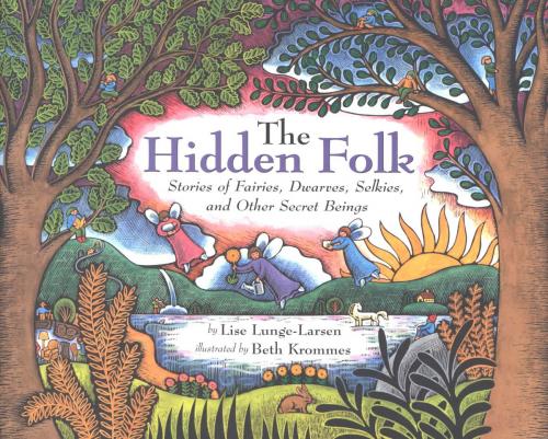 Cover of the book The Hidden Folk by Lise Lunge-Larsen, HMH Books