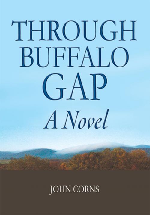 Cover of the book Through Buffalo Gap by John Corns, iUniverse