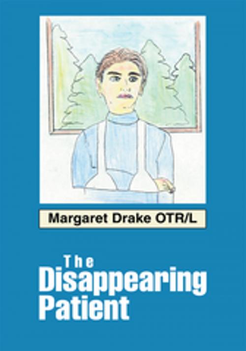 Cover of the book The Disappearing Patient by Margaret Drake, iUniverse