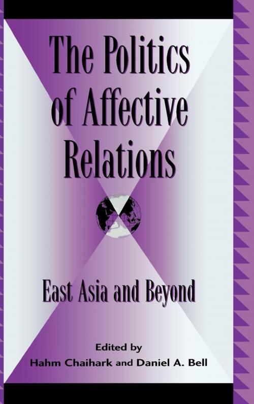Cover of the book The Politics of Affective Relations by , Lexington Books