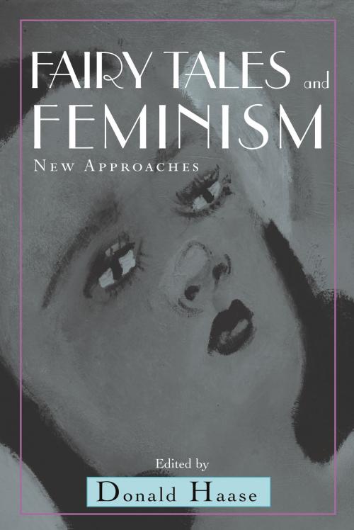 Cover of the book Fairy Tales and Feminism by Donald Haase, Wayne State University Press