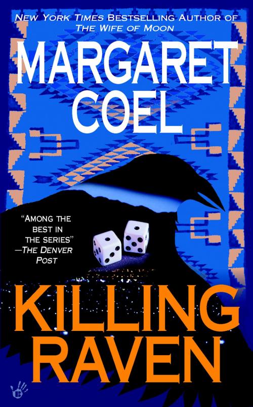 Cover of the book Killing Raven by Margaret Coel, Penguin Publishing Group