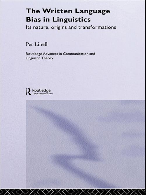Cover of the book The Written Language Bias in Linguistics by Per Linell, Taylor and Francis