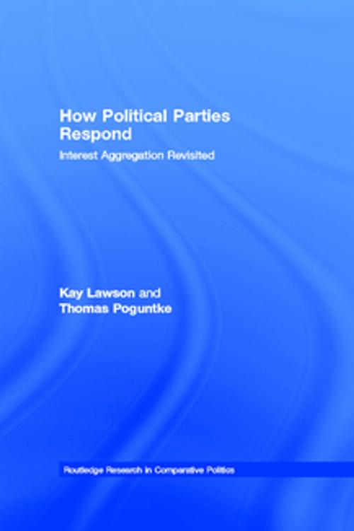 Cover of the book How Political Parties Respond by Kay Lawson, Thomas Poguntke, Taylor and Francis