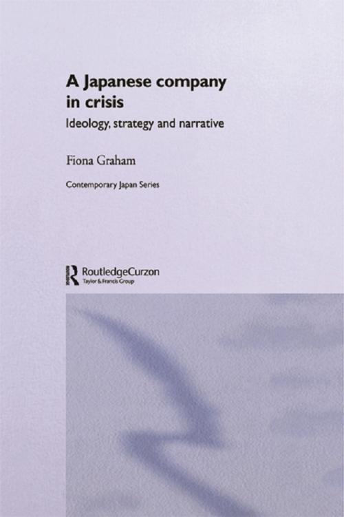 Cover of the book Japanese Company in Crisis by Fiona Graham, Taylor and Francis