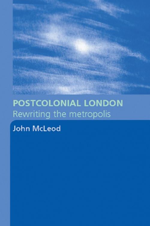 Cover of the book Postcolonial London by John McLeod, Taylor and Francis