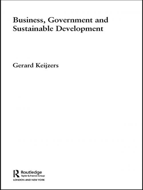 Cover of the book Business, Government and Sustainable Development by Gerard Keijzers, Taylor and Francis
