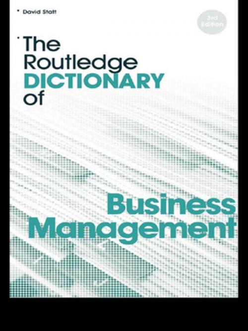 Cover of the book The Routledge Dictionary of Business Management by David A. Statt, Taylor and Francis