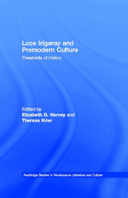 Cover of the book Luce Irigaray and Premodern Culture by , Taylor and Francis