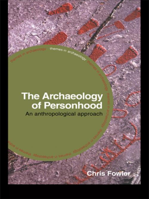 Cover of the book The Archaeology of Personhood by Chris Fowler, Taylor and Francis