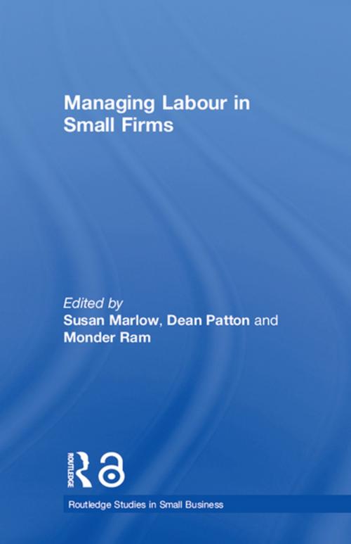 Cover of the book Managing Labour in Small Firms by , Taylor and Francis