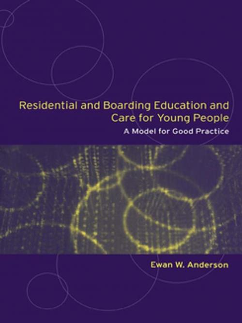 Cover of the book Residential and Boarding Education and Care for Young People by Ewan Anderson, Taylor and Francis