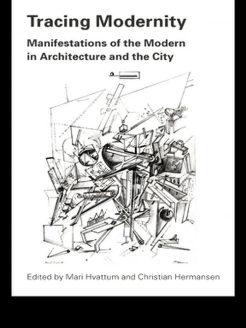 Cover of the book Tracing Modernity by Mari Hvattum, Christian Hermansen, Taylor and Francis