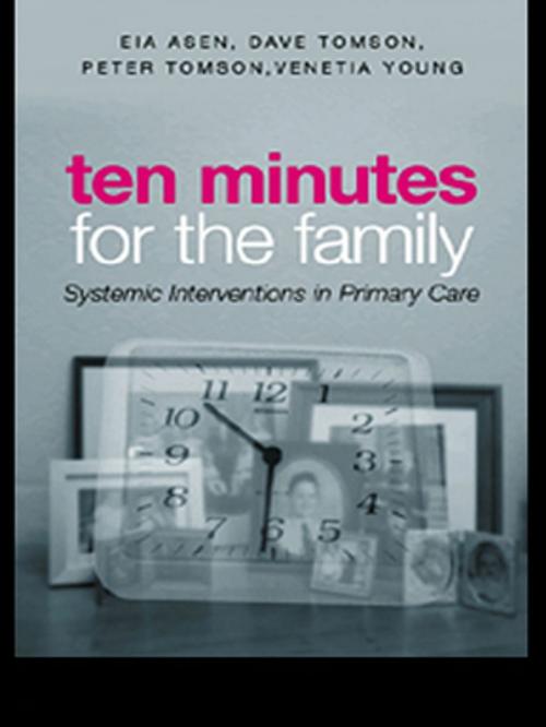 Cover of the book Ten Minutes for the Family by Eia Asen, Dave Tomson, Venetia Young, Peter Tomson, Taylor and Francis