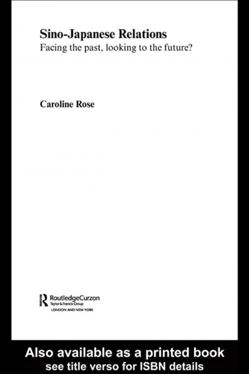 Cover of the book Sino-Japanese Relations by Caroline Rose, Taylor and Francis