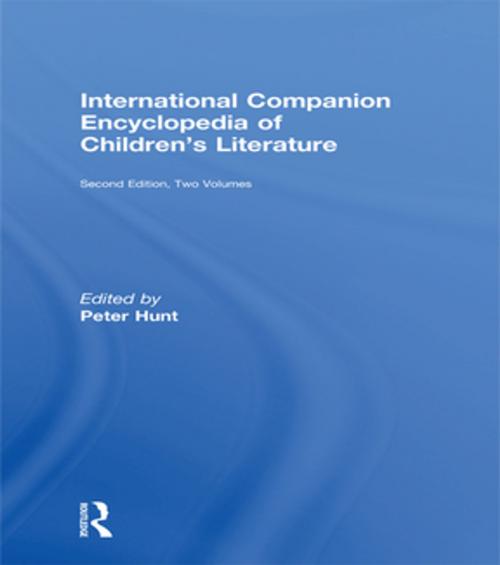 Cover of the book International Companion Encyclopedia of Children's Literature by Peter Hunt, Taylor and Francis