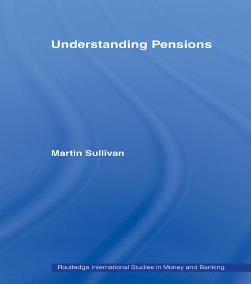 Cover of the book Understanding Pensions by Martin Sullivan, Taylor and Francis