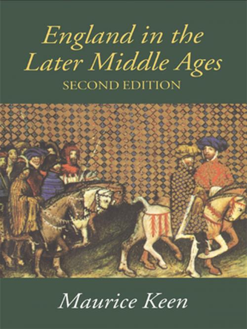 Cover of the book England in the Later Middle Ages by M.H. Keen, Taylor and Francis