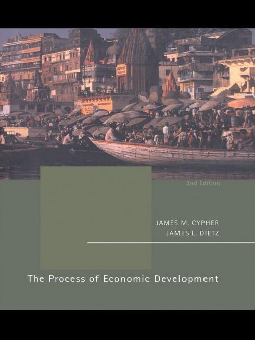 Cover of the book The Process of Economic Development by James M. Cypher, James L. Dietz, Taylor and Francis