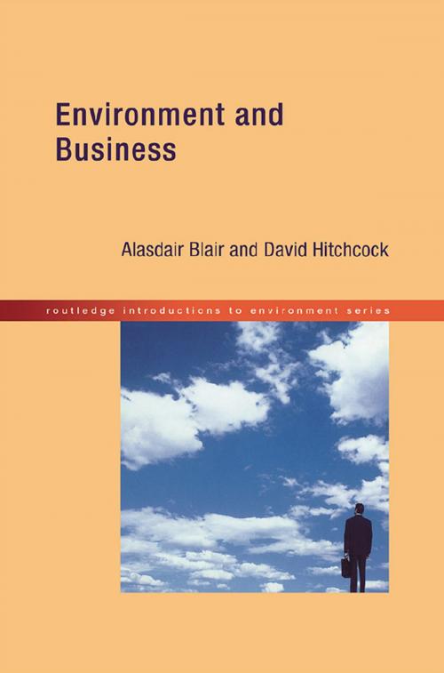 Cover of the book Environment and Business by Alasdair Blair, David Hitchcock, Taylor and Francis