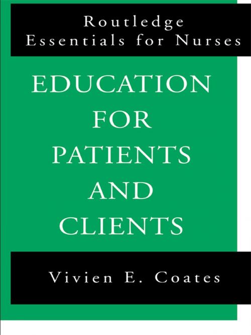 Cover of the book Education For Patients and Clients by Vivien Coates, Taylor and Francis
