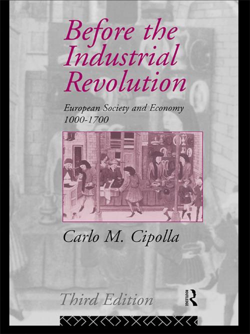 Cover of the book Before the Industrial Revolution by Carlo M. Cipolla, Taylor and Francis