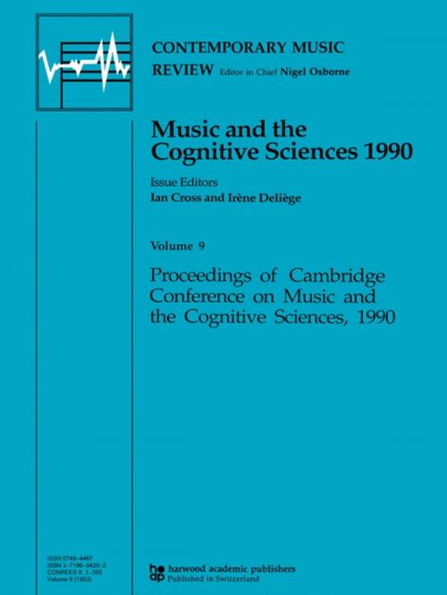 Cover of the book Music and the Cognitive Sciences 1990 by Ian Cross, Irene Deliege, Taylor and Francis