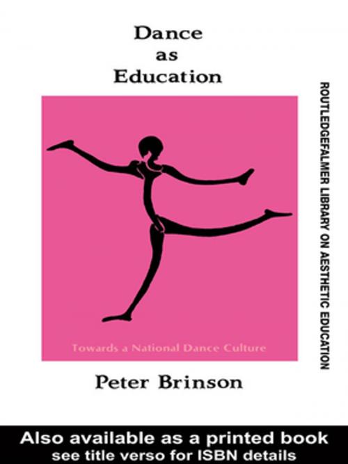 Cover of the book Dance As Education by Peter Brinson, Taylor and Francis
